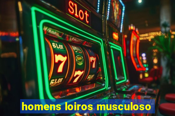 homens loiros musculoso